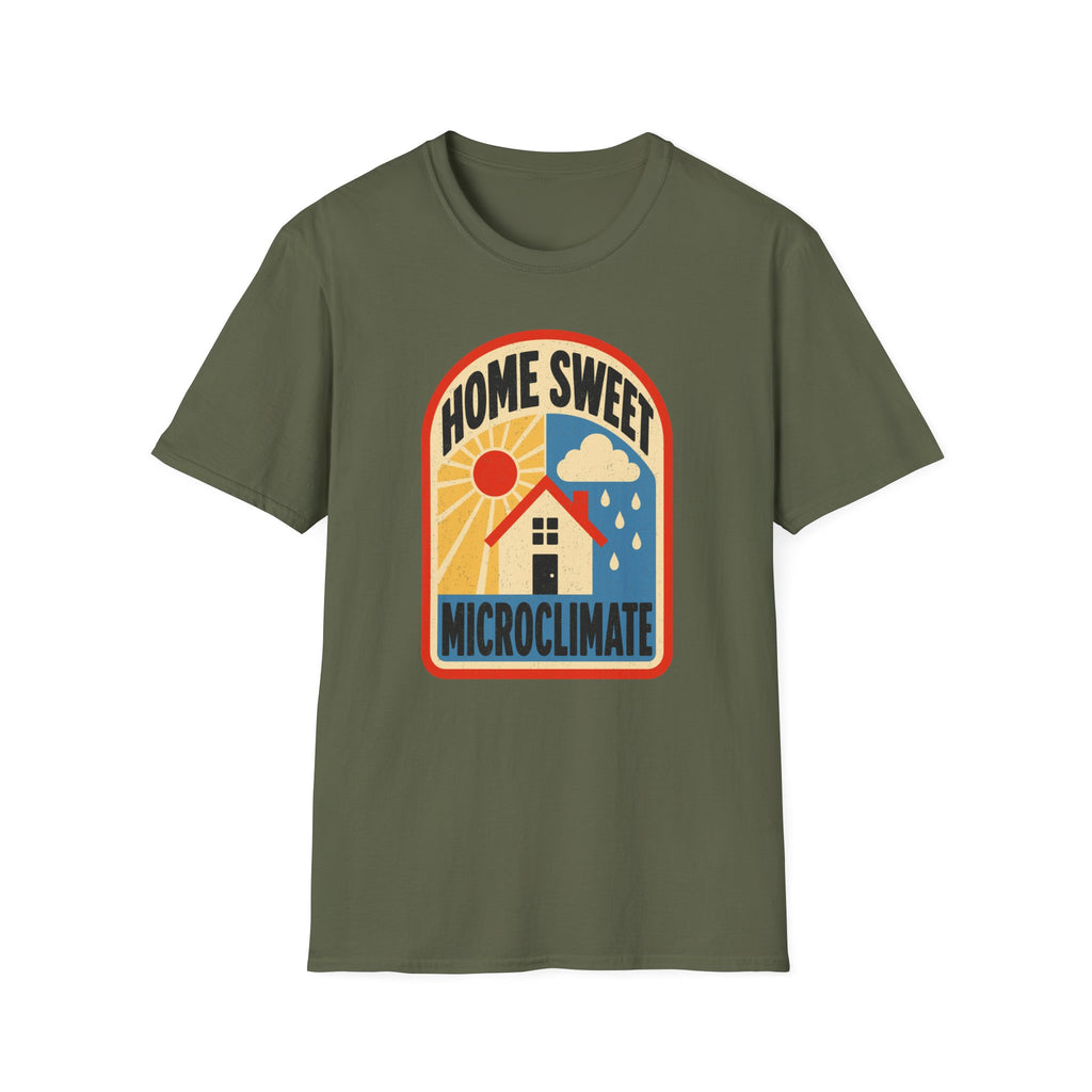 Home Sweet Microclimate T-Shirt