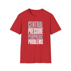Central Pressure Peripheral Problems T-Shirt