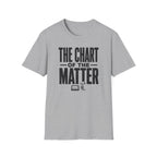 The Chart of the Matter T-Shirt
