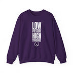 Low Pressure High Standards Crewneck
