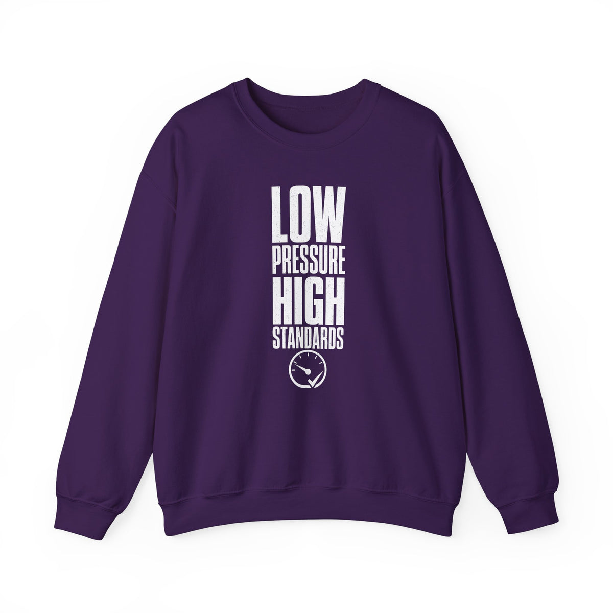 Low Pressure High Standards Crewneck