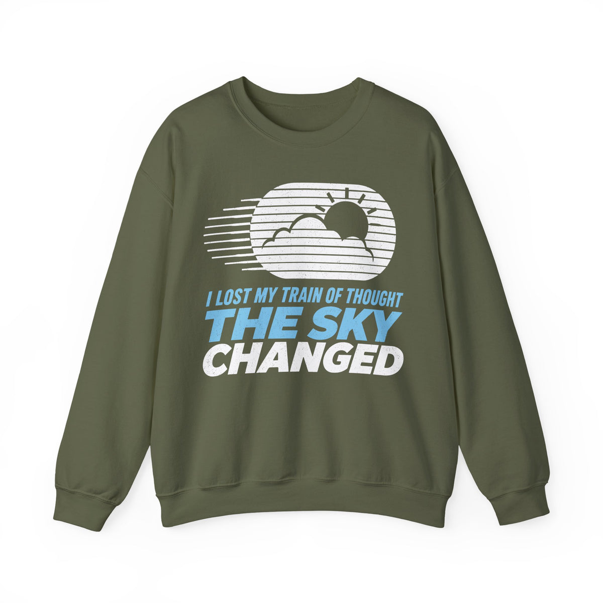 I Lost My Train of Thought The Sky Changed Crewneck