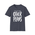The Sky Made Other Plans T-Shirt