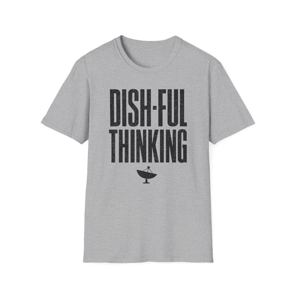 Dish-ful Thinking T-Shirt