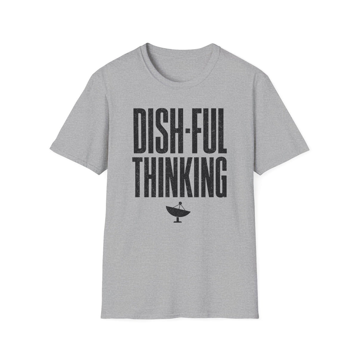 Dish-ful Thinking T-Shirt