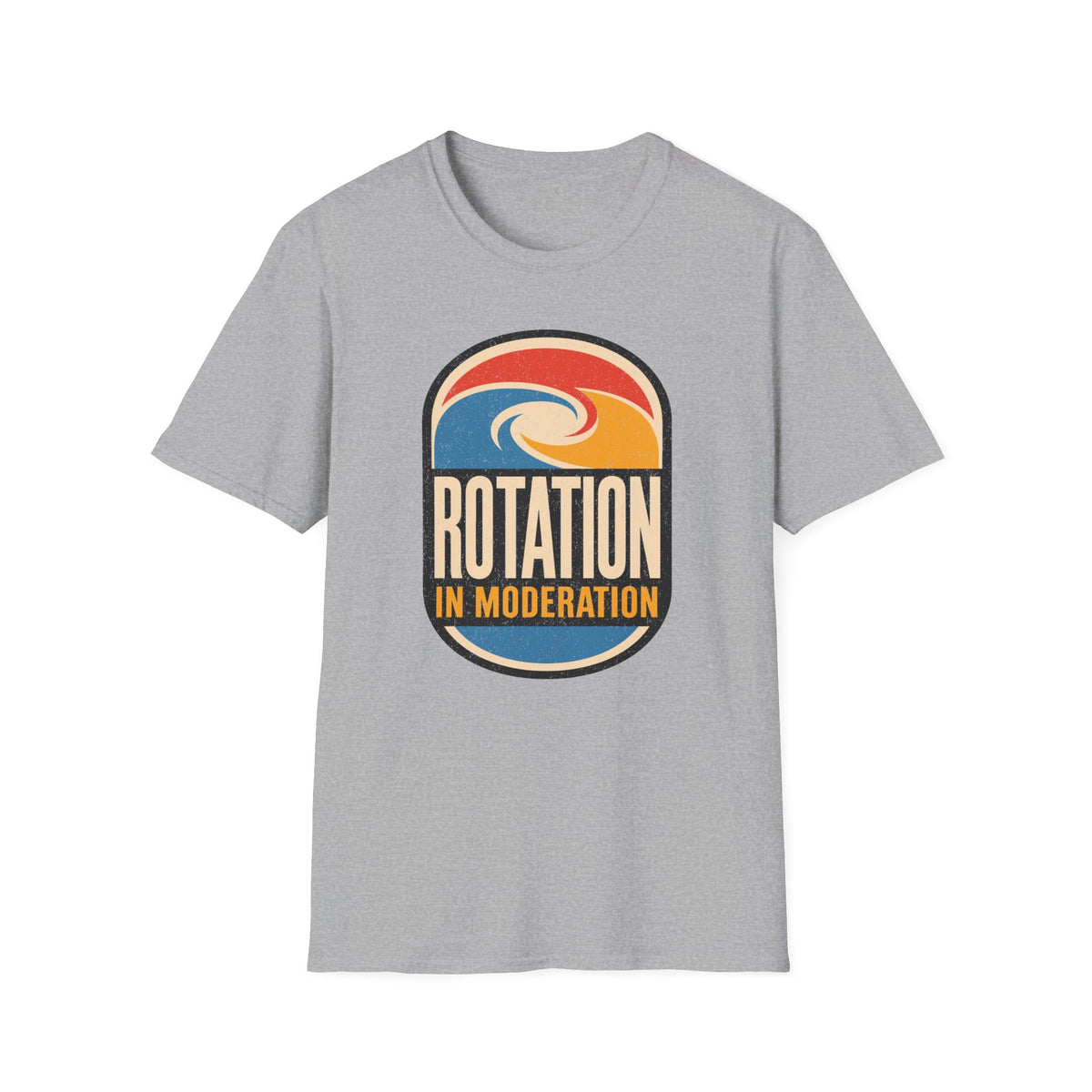 Rotation in Moderation T-Shirt