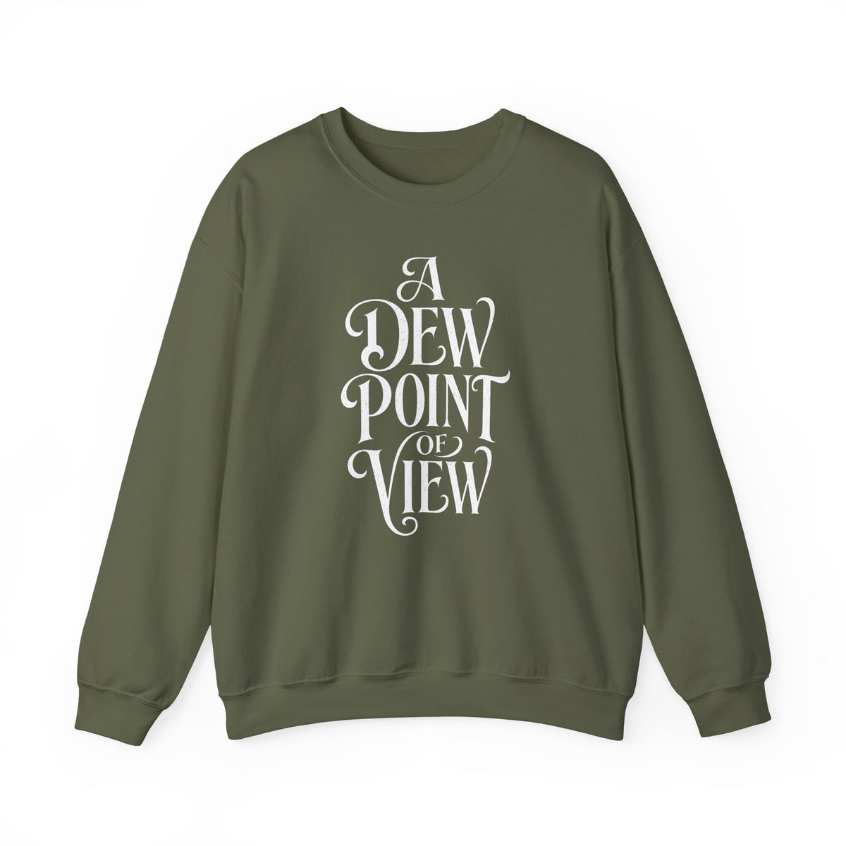 A Dew Point of View Crewneck