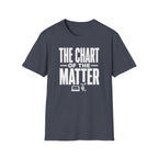 The Chart of the Matter T-Shirt