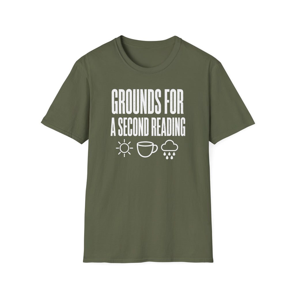 Grounds for a Second Reading T-Shirt