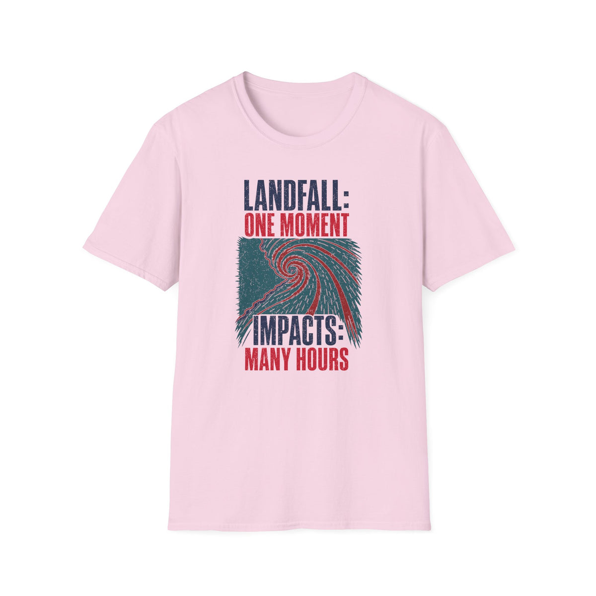 Landfall One Moment Impacts Many Hours T-Shirt