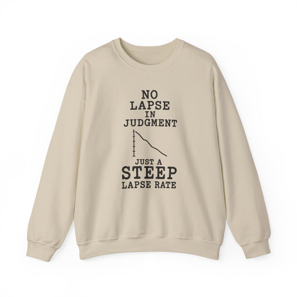 No Lapse in Judgment Just a Steep Lapse Rate Crewneck