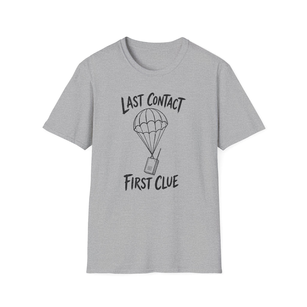 Last Contact First Clue T-Shirt