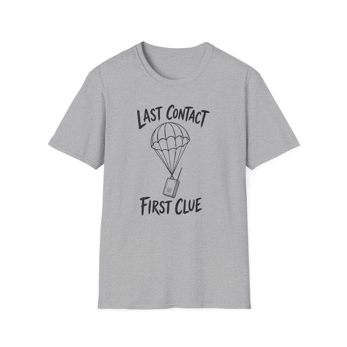 Last Contact First Clue T-Shirt