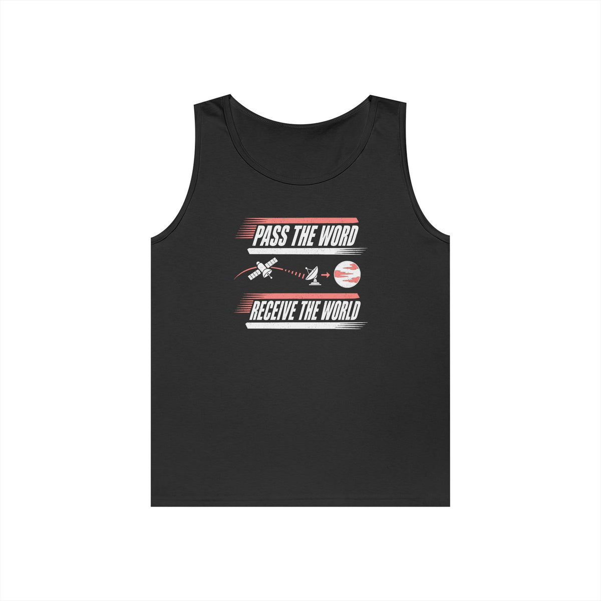 Pass the Word Receive the World Tank Top
