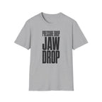 Pressure Drop Jaw Drop T-Shirt