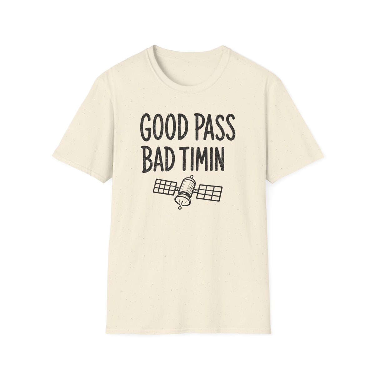 Good Pass Bad Timing T-Shirt