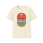 Found Not Found Inaccessible Planned T-Shirt