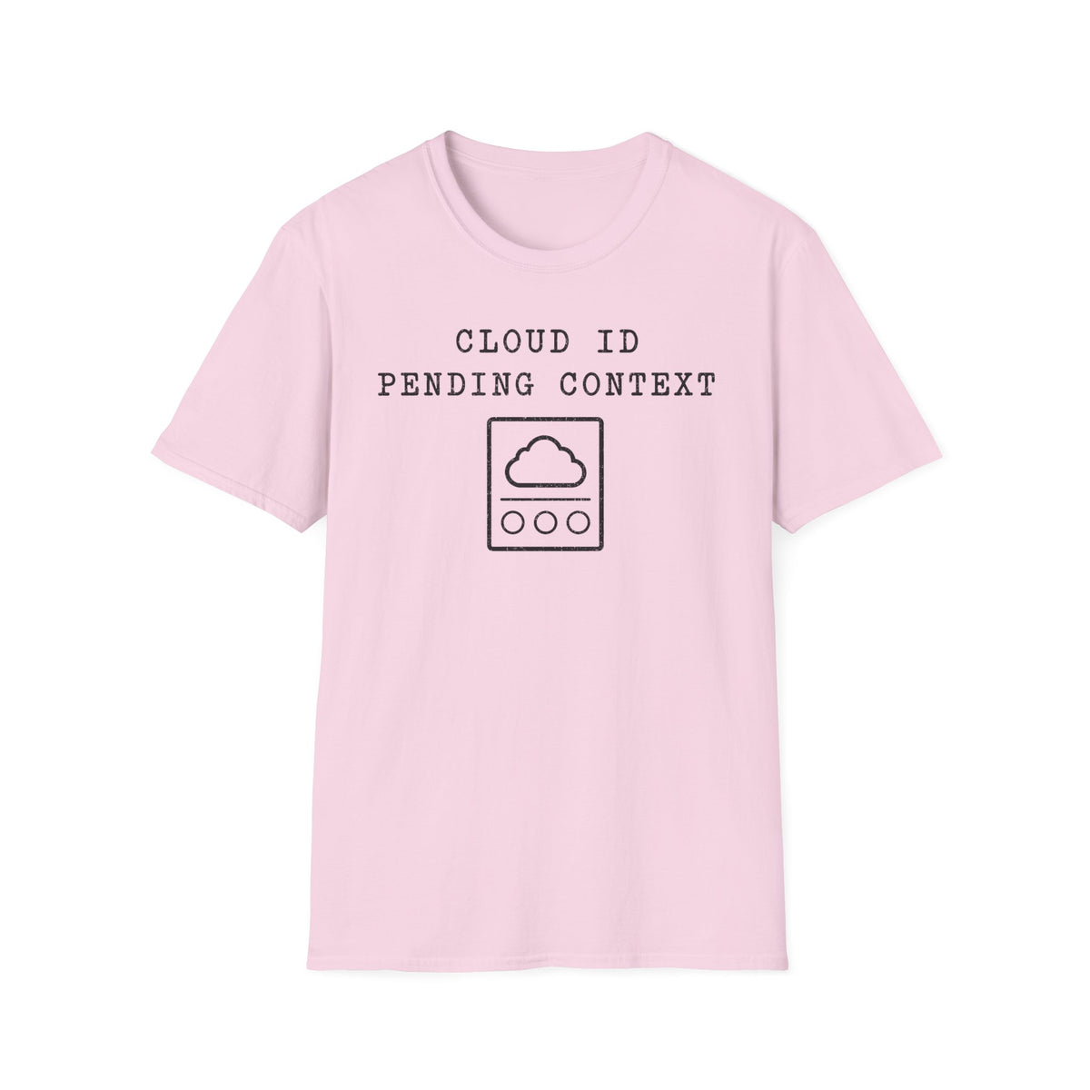 Cloud ID Pending Context T-Shirt