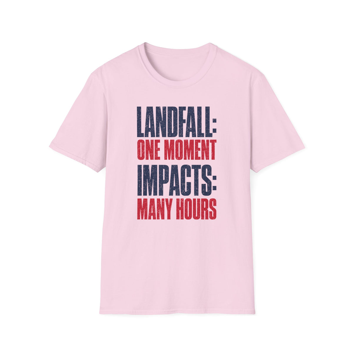 Landfall: One Moment Impacts: Many Hours T-Shirt