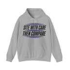 Site with Care Then Compare Hoodie