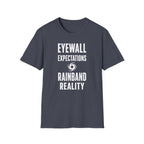 Eyewall Expectations Rainband Reality T-Shirt