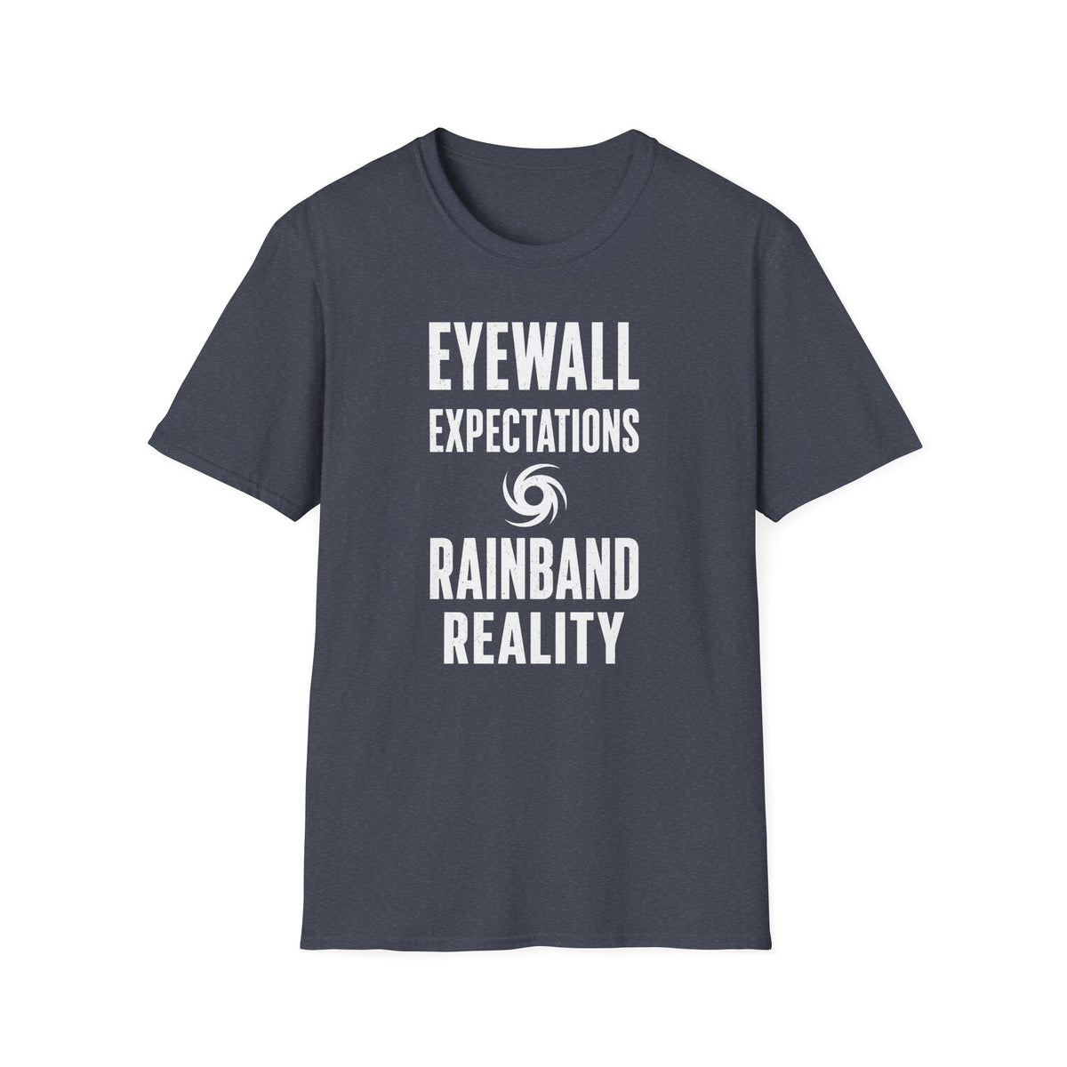 Eyewall Expectations Rainband Reality T-Shirt
