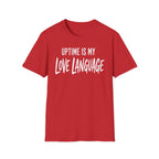 Uptime Is My Love Language T-Shirt