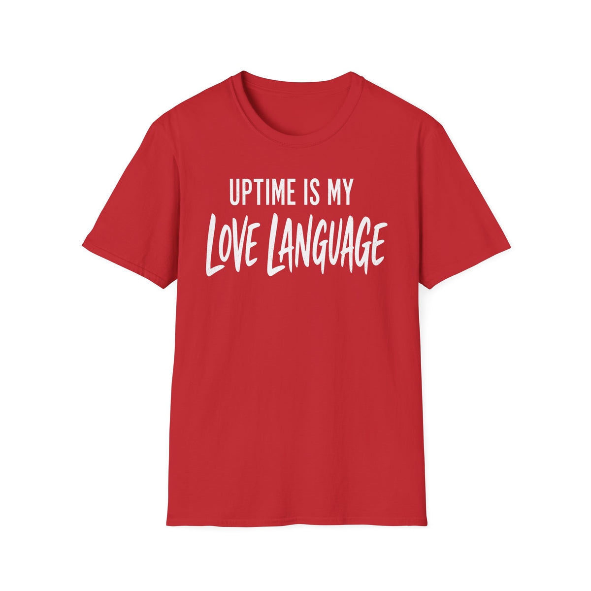 Uptime Is My Love Language T-Shirt