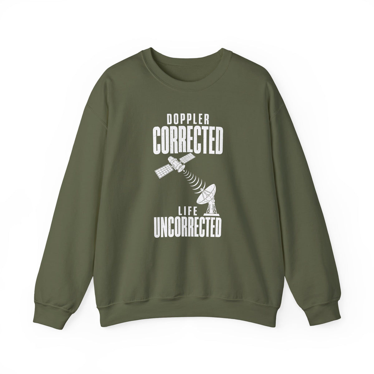 Doppler Corrected Life Uncorrected Crewneck