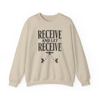Receive and Let Receive Crewneck