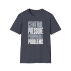 Central Pressure Peripheral Problems T-Shirt