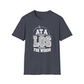 At a LOS for Words T-Shirt