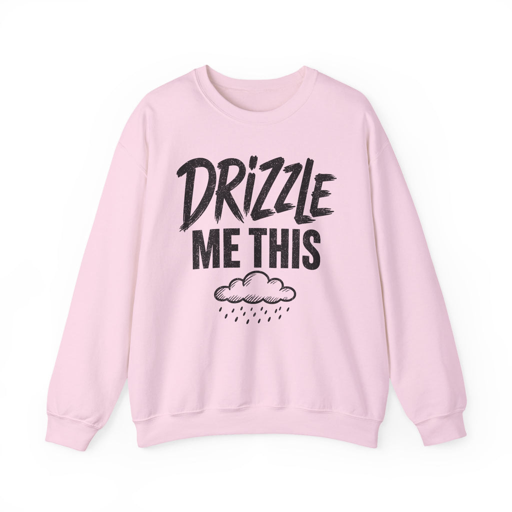 Drizzle Me This Crewneck