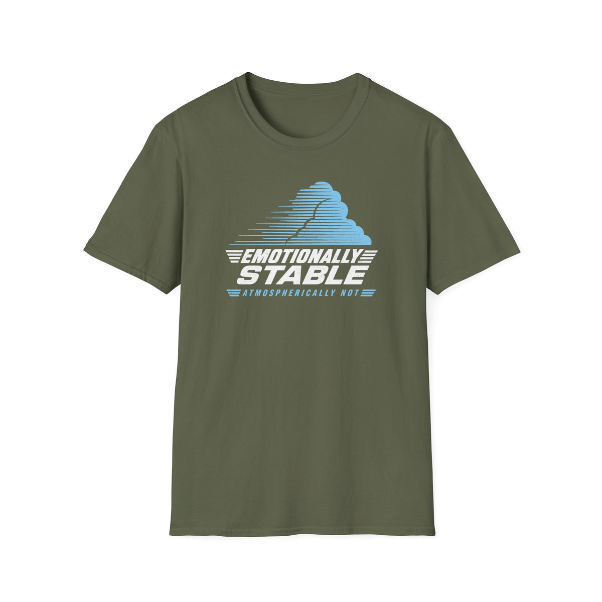 Emotionally Stable Atmospherically Not T-Shirt