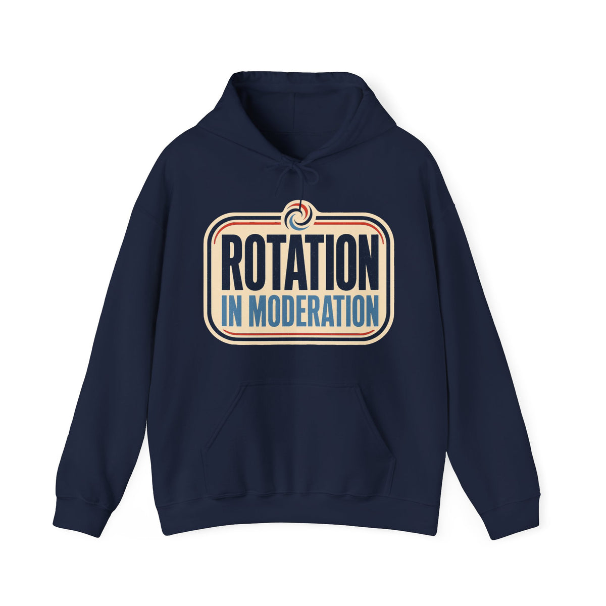 Rotation in Moderation Hoodie