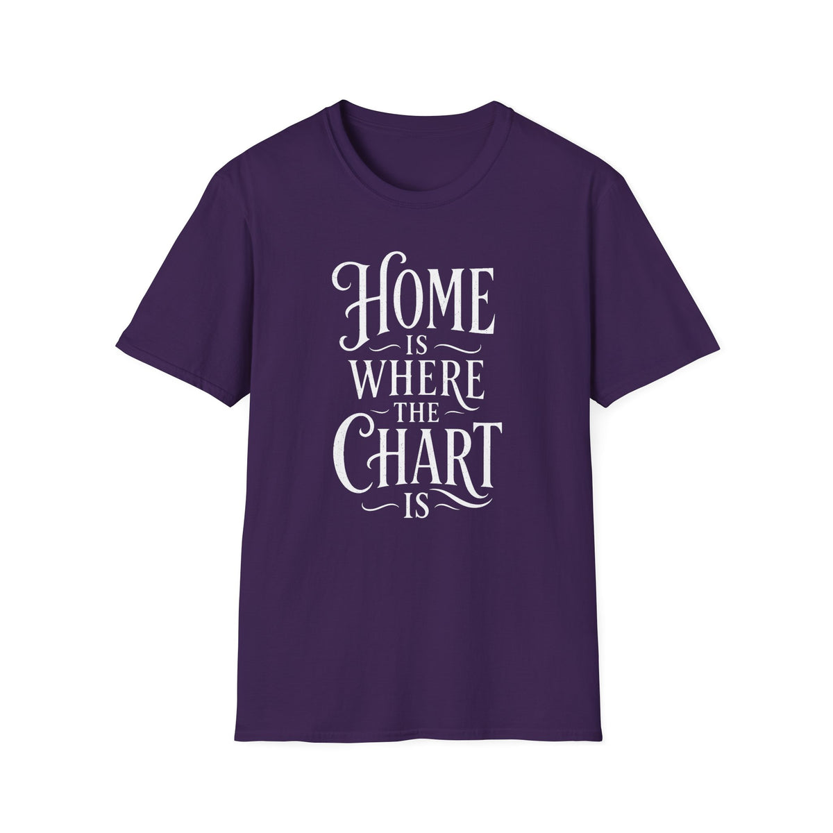 Home Is Where the Chart Is T-Shirt