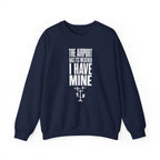 The Airport Has Its Weather I Have Mine Crewneck