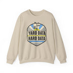 Yard Data Hard Data Crewneck