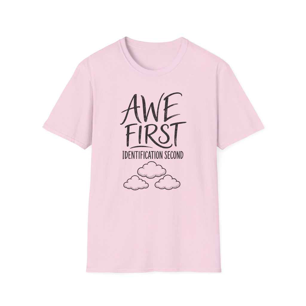 Awe First Identification Second T-Shirt