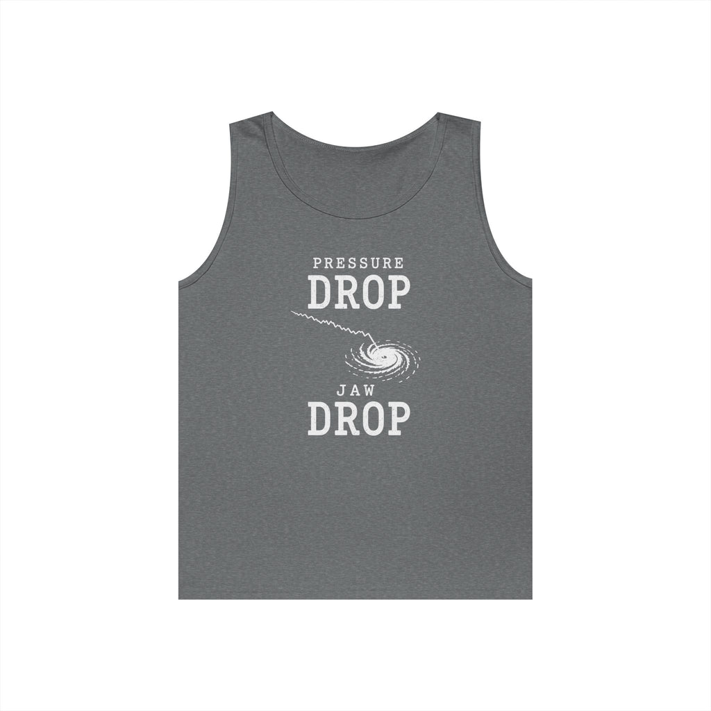 Pressure Drop Jaw Drop Tank Top
