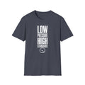 Low Pressure High Standards T-Shirt