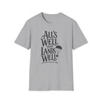 All's Well That Lands Well T-Shirt