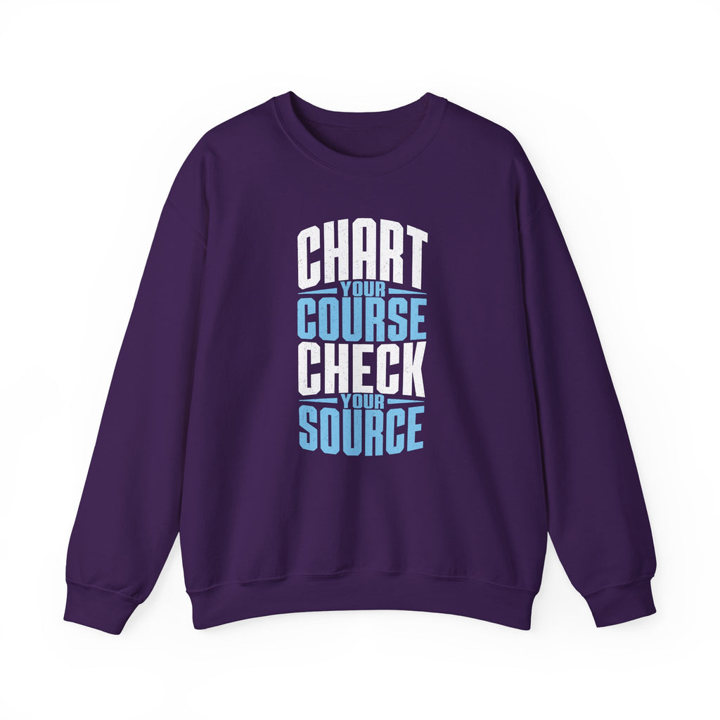 Chart Your Course Check Your Source Crewneck