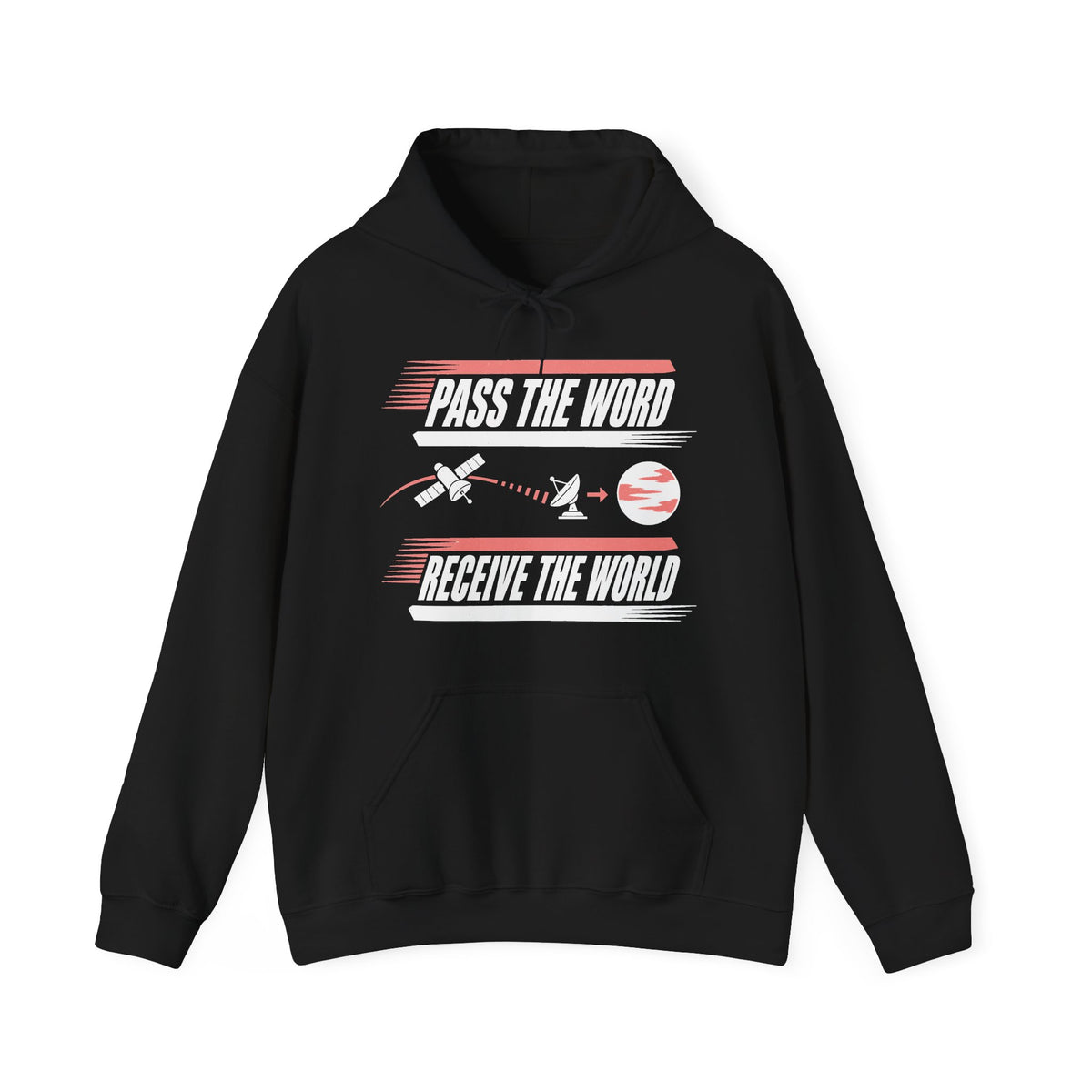 Pass the Word Receive the World Hoodie