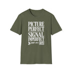 Picture Perfect Signal Imperfect T-Shirt