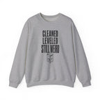 Cleaned Leveled Still Weird Crewneck