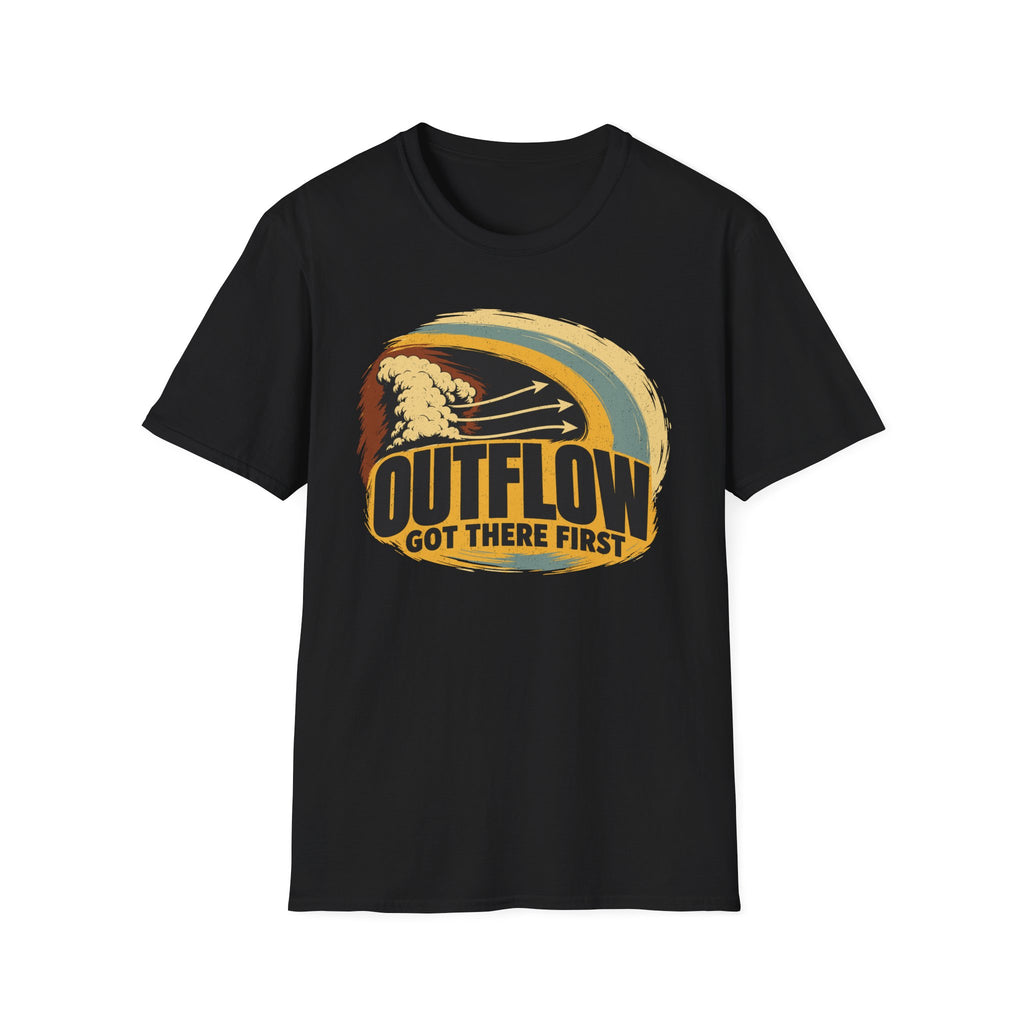 Outflow Got There First T-Shirt