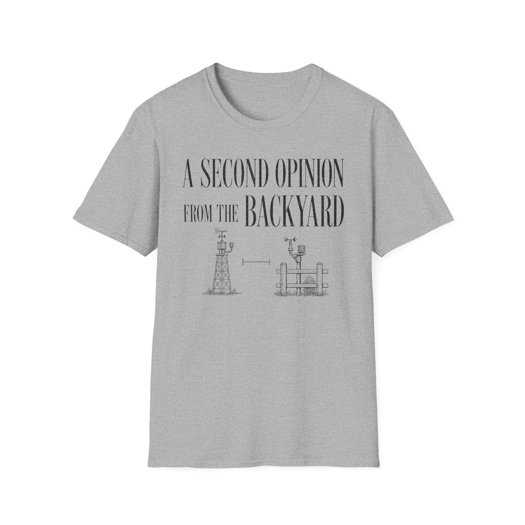 A Second Opinion From the Backyard T-Shirt