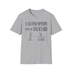 A Second Opinion From the Backyard T-Shirt