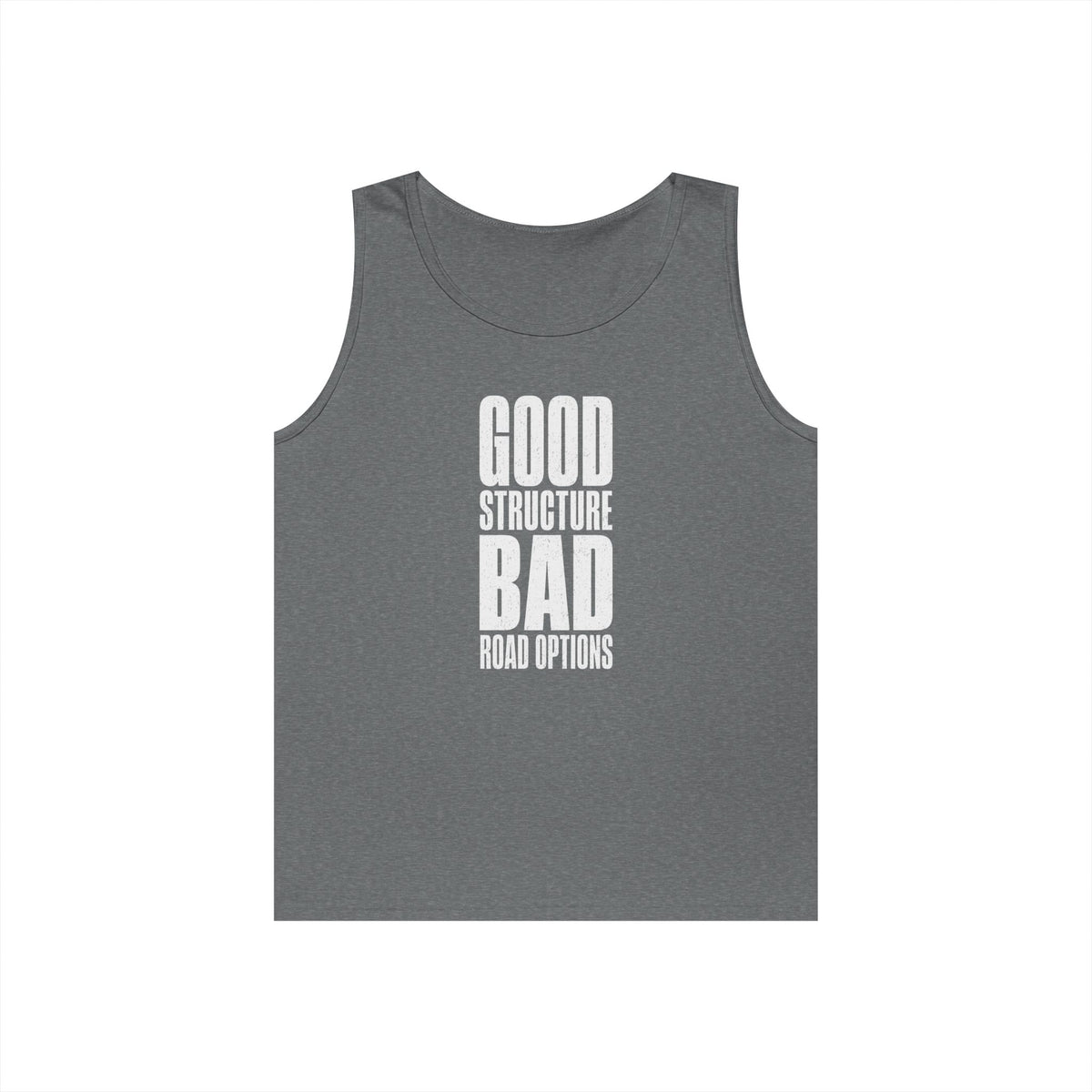 Good Structure Bad Road Options Tank Top